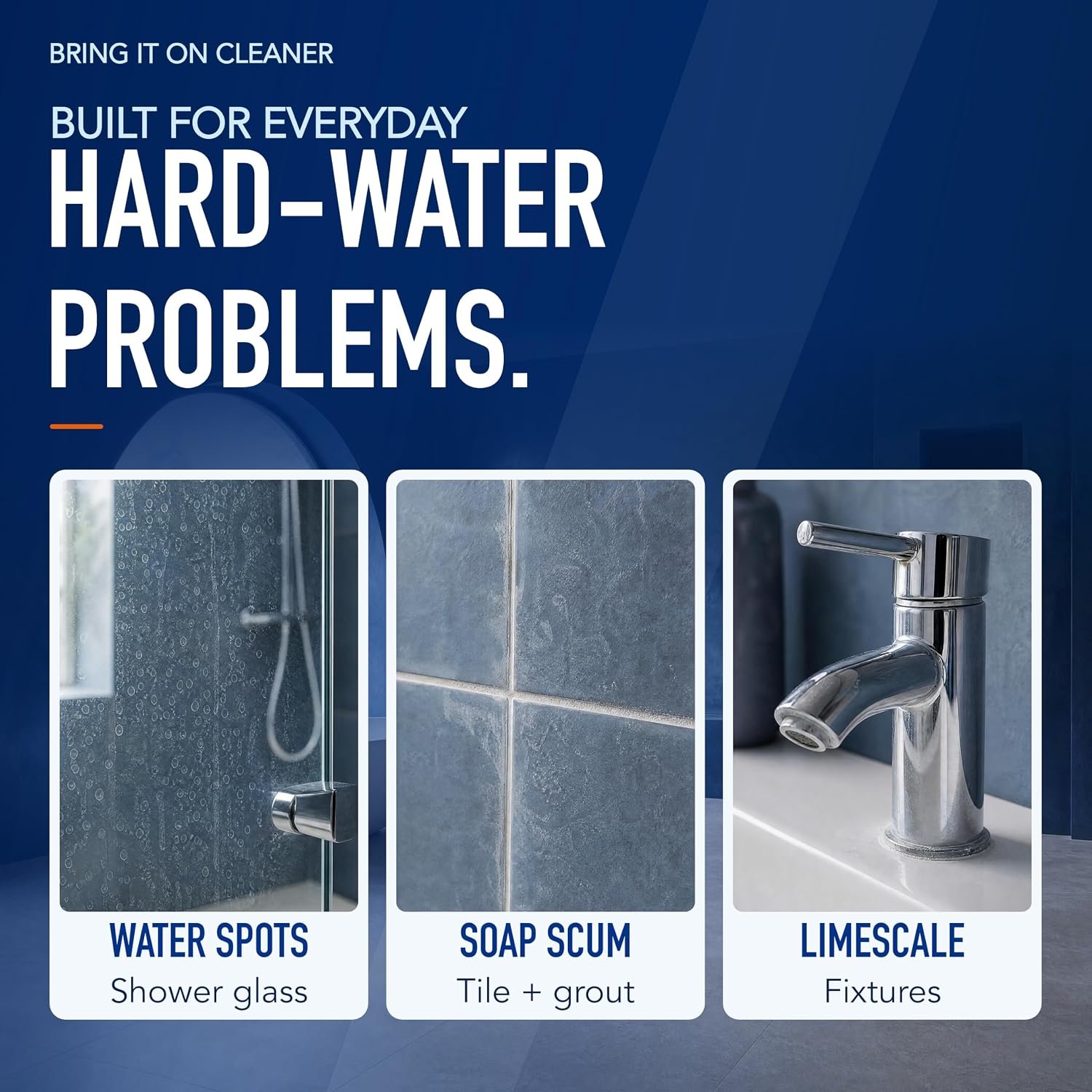 Bring It On graphic showing water spots on shower glass, soap scum on tile, and limescale on a faucet